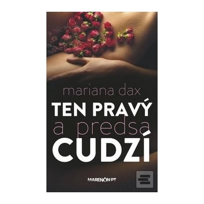 Ten pravý a predsa cudzí - Mariana Dax SK