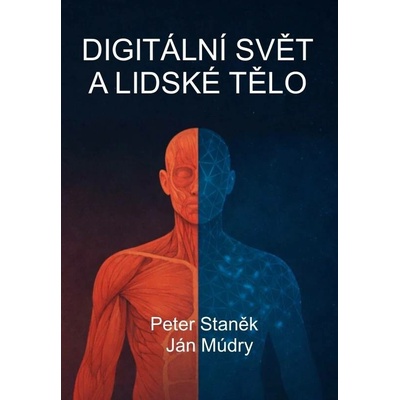 Digitální svět a lidské tělo