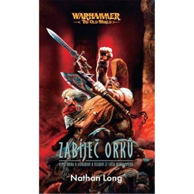 Zabíječ Orků - Nathan Long