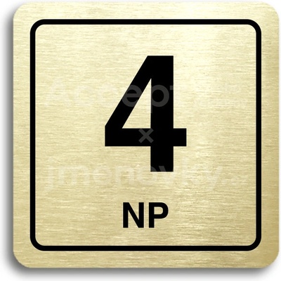 ACCEPT Piktogram 4 NP - zlatá tabulka - černý tisk