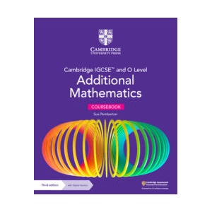 Cambridge IGCSE and O Level Additional Mathematics Coursebook with Digital Version (2 Years' Access) | Sue Pemberton (ISBN: 9781009341837)