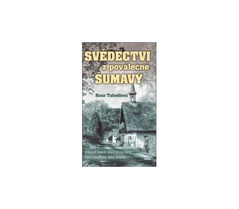 Svědectví z poválečné Šumavy