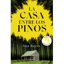 LA CASA ENTRE LOS PINOS REYES,ANA Kniha