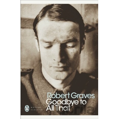 Goodbye to All That - Robert Graves