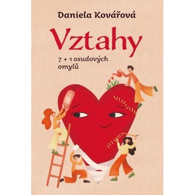 Vztahy aneb 7+1 osudových omylů - Daniela Kovářová