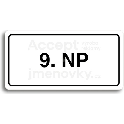 ACCEPT Piktogram 9. NP - bílá tabulka - černý tisk