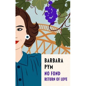 No Fond Return Of Love | Barbara Pym (ISBN: 9780349016092)