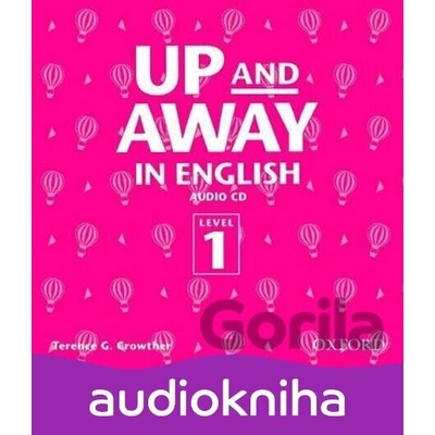 Up and Away in English 1: CD - Terence G. Crowther