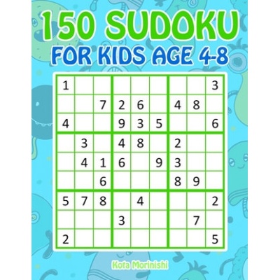 150 Sudoku for Kids Ages 4-8