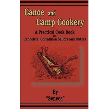 Image 1 of Canoe and Camp Cookery | Seneca