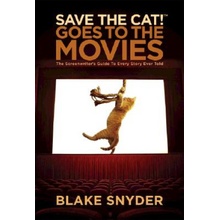 Save the Cat! Goes to the Movies - B. Snyder The S