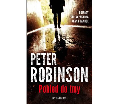 Pohled do tmy - Peter Robinson