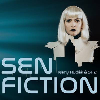 Spinaker Nany Hudák & SHZ: Sen Fiction - CD (040740)