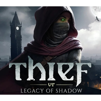 Thief VR: Legacy of Shadow