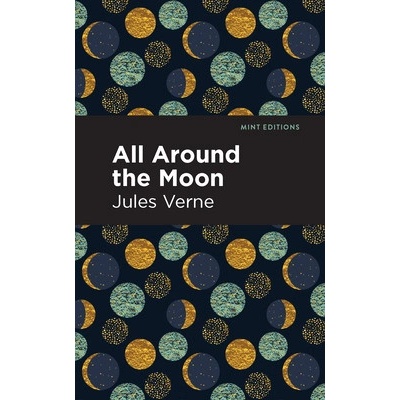 All Around the Moon Verne Jules