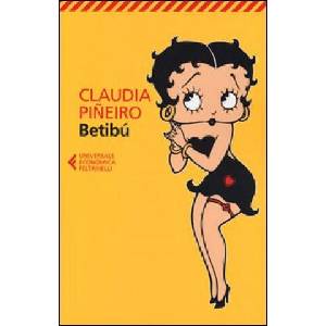 Betibù | Claudia Piñeiro (ISBN: 9788807880025)