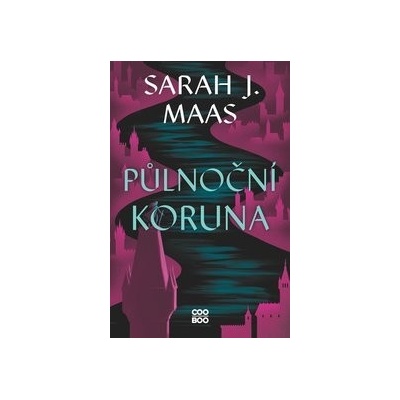 Půlnoční koruna - Sarah J. Maas