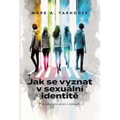 Jak se vyznat v sexuální identitě