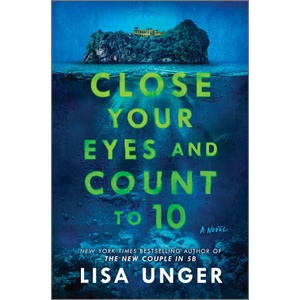 Close Your Eyes and Count to 10 | UNGER LISA (ISBN: 9780778333364)