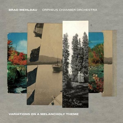 MEHLDAU, BRAD & ORPHEUS C - VARIATIONS ON A MELANCHOLY THE CD