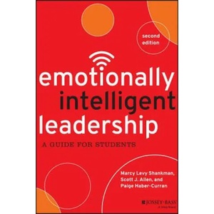 Emotionally Intelligent Leadership - A Guide for Students 2e | Paige Haber-Curran, Scott J. Allen, Marcy Levy Shankman (2015)