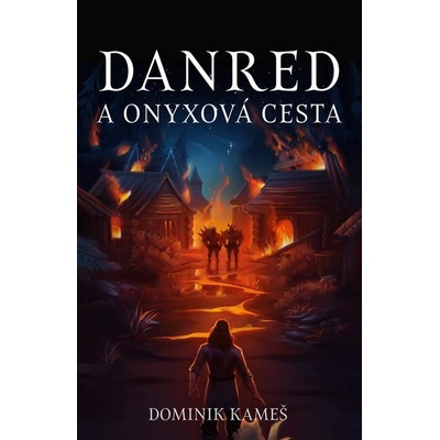 Danred a Onyxová cesta