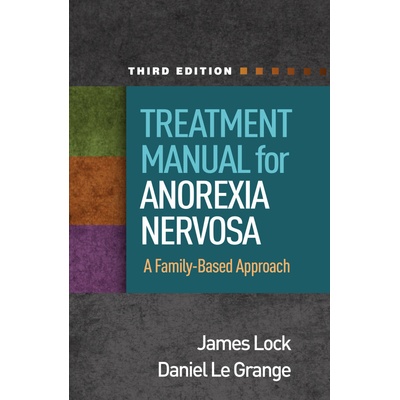 Treatment Manual for Anorexia Nervosa Daniel Le Grange