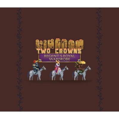 Kingdom Two Crowns - Regent's Royal Wardrobe