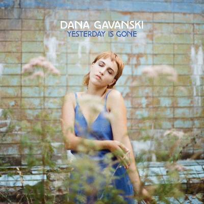 Dana Gavanski - Yesterday Is Gone (Limited Edition) (LP) (5060626461178)