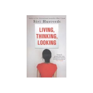 Living, Thinking, Looking | Siri Hustvedt (ISBN: 9781444732658)