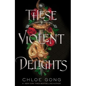 These Violent Delights (ISBN: 9781665921763)