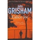 Calico Joe - John Grisham