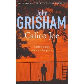 Calico Joe - John Grisham