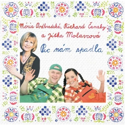 Mária Podhradská & Richard Čanaky: Pec Nám Spadla (CD)