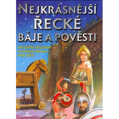 Nejkrásnější řecké báje a pověsti - G.P. Sevilla