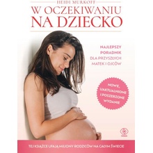 W oczekiwaniu na dziecko Heidi Murkoff