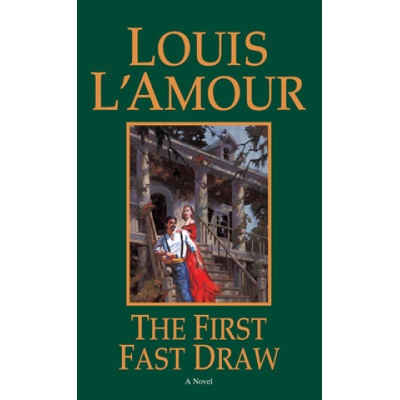 The First Fast Draw - (L'Amour Louis)(Mass Market Paperbound) – Hledejceny.cz