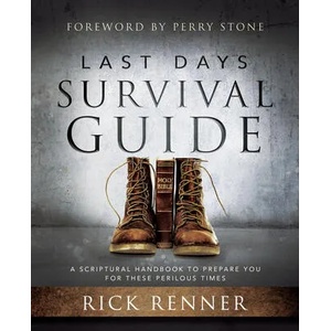 Last Days Survival Guide | Rick Renner, Perry Stone (ISBN: 9781680314106)