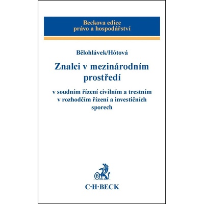 Znalci v mezinárodním prostředí - Alexander J. Bělohlávek, Renáta Hótová