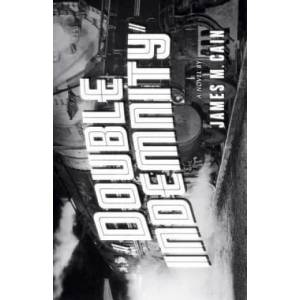 Double Indemnity. Doppelte Abfindung, englische Ausgabe | James M. Cain (2005)