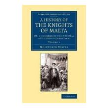 History of the Knights of Malta: Volume 1 - Porter, Whitworth