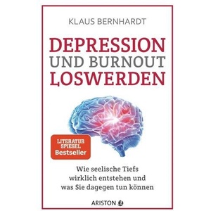 Depression und Burnout loswerden | Klaus Bernhardt (ISBN: 9783424202052)