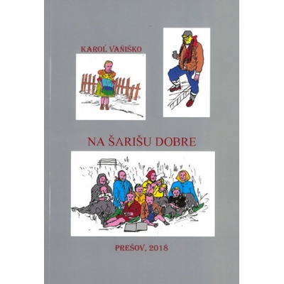 Na Šarišu dobre