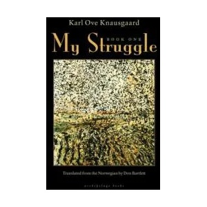 My Struggle, Book One | Karl Ove Knausgaard (ISBN: 9780914671008)