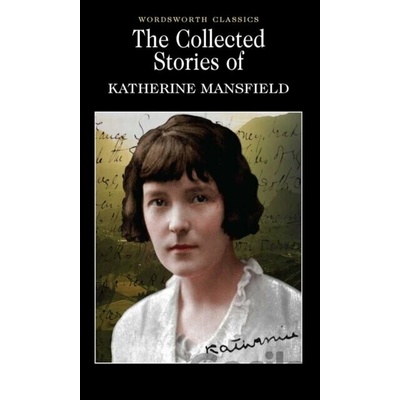 The Collected Stories of Katherine Mansfield - Katherine Mansfield
