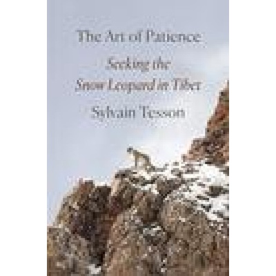 The Art of Patience: Seeking the Snow Leopard in Tibet | Frank Wynne