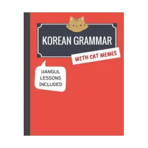 Korean Grammar with Cat Memes: Korean Language Book for Beginners | Min Kim (ISBN: 9781978091627)