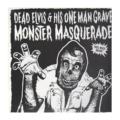 Dead Elvis & His One Man - Monster Masquerade LP