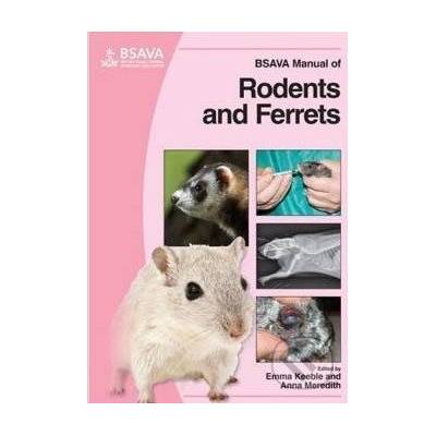 BSAVA Manual of Rodents and Ferrets - Emma Keeble, Anna Meredith