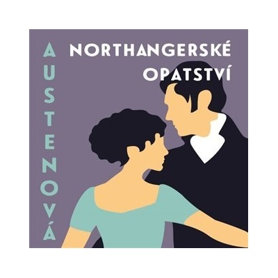 Northangerské opatství - Austenová Jane